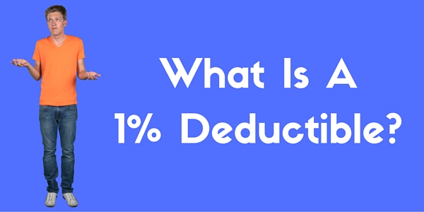 What is a 1% deductible? | Insurance Diva Oklahoma